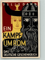 13253004 - Ein Kampf Um Rom Von Felix Dahn , Deutsches Geschenkbuch Sign. L. Hagl - Sonstige & Ohne Zuordnung