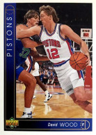 385 David Wood - Detroit Pistons - Carte Upper Deck NBA 1993 - Sonstige & Ohne Zuordnung