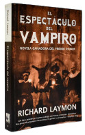 El Espectáculo Del Vampiro - Richard Laymon - Literatura