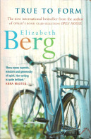 True To Form - Elizabeth Berg - Literatura