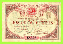 FRANCE / CHAMBRE De COMMERCE De NANTES / BON De 50 CENT. / N° 68396 / SERIE A - Chambre De Commerce