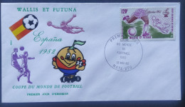 Enveloppe Premier Jour Wallis & Futuna Coupe Du Monde Football Espagne Poste Aérienne 1982 Timbre N° 116 - FDC