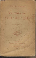 Ma Cousine Pot-au-feu - 20e édition - De Tinseau Léon - 1896 - Valérian