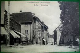 Cpa 90 FRONTIERE FRANCO SUISSE . DELLE , Animée , GRAND RUE éditeur GRANDJEAN - Delle