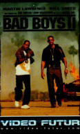 VIDEO FUTUR..  BAD BOYS II - Other & Unclassified