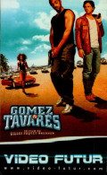 VIDEO FUTUR..  GOMEZ TAVARES.. - Other & Unclassified