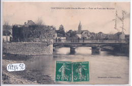 CHATEAUVILLAIN- TOUR ET PONT DES MALADES - Chateauvillain