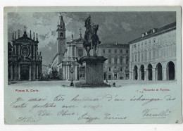 33 - ITALIE - Ricordo Di TORINO - Piazza S. CARLO *1900* - Plaatsen & Squares