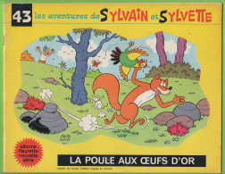 BD - LES AVENTURES DE SYLVAIN Et SYLVETTE - LA POULE AUX OEUFS D'OR - N° 43 - 1971 - Sylvain Et Sylvette