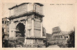 ROMA - ARCO DI TITO E COLOSSEO - F.P. - Colosseum