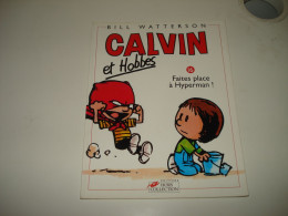 C54 / Calvin Et Hobes T.16 " Faites Place à Hyperman " - EO De 1998 - Etat Neuf - Calvin Et Hobbes