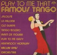 Václav Hybš Orchestra - Play To Me That Famous Tango (LP, Album) - Instrumentaal