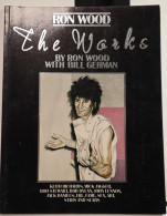 RON WOOD - THE WORKS BY RON WOOD WITH BILL GERMAN  1987 - GOEDE STAAT - 122 BLZ -  28 X 21 CM - Altri & Non Classificati