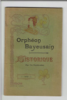 BAYEUX CALVADOS ORPHEON BAYEUSAIN 1905 HISTORIQUE PAR UN ORPHEONISTE ENVOI D ADOLPHE LEFRANCOIS CHEF DE CHOEUR - Normandië