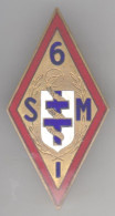 6° SIM. 6° Section D'Infirmiers Militaires. Type Losange. émail Grand Feu. SM. - Servicios Medicos