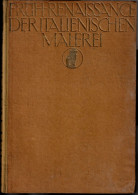 Richard Hamann. Frührenaissance Der Italienischen Malerei, 1909 - Schilderijen &  Beeldhouwkunst