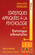 Statistiques Appliquées à La Psychologie. Statistiques Inférentielles Tome II : Statistiques Inféren - 18 Años Y Más