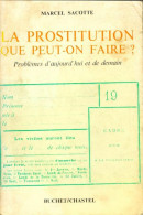 La Prostitution, Que Peut-on Faire? (1971) De Marcel Sacotte - Diritto