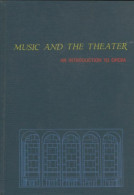 Music And The Theater (1970) De Reinhard G Pauly - Musique