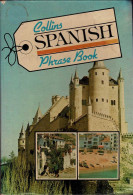 Collins Phrase Books. Spanish - Edwin Carpenter, Isabel Carrera - Corsi Di Lingue