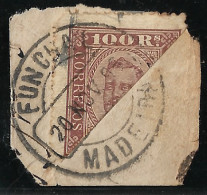 Funchal – 1892 King Carlos 100 Réis Bisect Used Stamp On Paper - Funchal