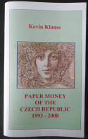 Catalogue Kevin Klauss Paper Money Of The Czech Republic 1993-2008 - Livres & Logiciels