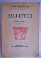 PALLIETER Door Felix Timmermans Lier Vlaams Schrijver / Amsterdam Van Kampen & Zn - Letteratura