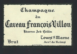 Rare Etiquette Champagne Brut Caveau François Villon  Réserve Job Collin  Tours Sur Marne Marne 51 Avec Sa Collerette - Champagner