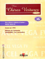 Fascicule  FACEL VEGA FV Nos Chères Voitures D'antan Altaya  N° 16  Auto Automobile / 1955 /  LES CARROSSIERS - Auto