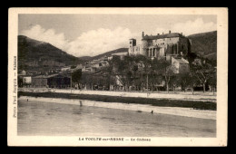 07 - LA VOULTE-SUR-RHONE - LE CHATEAU - La Voulte-sur-Rhône