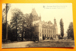 CHAUSSEE-NOTRE-DAME - LOUVIGNIES  -  Le Château De Louvignies - Façade Principale - Soignies