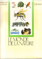 Le Monde De La Nature. L’univers En Couleurs, Larousse, 1997 - Encyclopédies