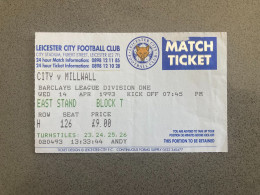 Leicester City V Millwall 1992-93 Match Ticket - Match Tickets