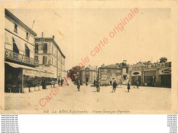 33.  LA REOLE .  Place Georges Perrein . - La Réole