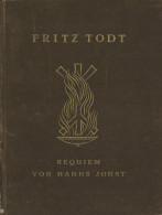 Buch WK II Fritz Todt Requiem Von Johst, Hanns 1943, Zentralverlag Der NSDAP Eher München, 50 S. II - War 1939-45