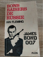 Livre Ian Fleming - James Bond 007 : Bons Baisers De Russie  Plon 1964 - Azione