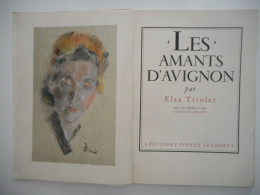 ELSA TRIOLET, LES AMANTS D'AVIGNON 1945, TIRAGE N°284/645 PORTRAIT PAR BERARD - Sin Clasificación