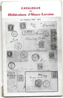 Catalogue Oblitérations D'alsace Lorraine Sur Timbres 1849 - 1871    75 Pages  1953 - Andere & Zonder Classificatie