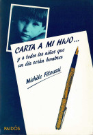 Carta A Mi Hijo... Y A Todos Los Niños Que Un Día Serán Hombres - Michèle Fitoussi - Pensées