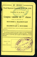 Ticket Train Tunisie 1925 (Epoque Protectorat) Chemins De Fer Tunisiens "Sousse à Kairouan" Hignard Frères à Tunis" - Wereld