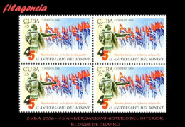 CUBA. BLOQUES DE CUATRO. 2006-12 45 ANIVERSARIO DEL MINISTERIO DEL INTERIOR - Nuovi