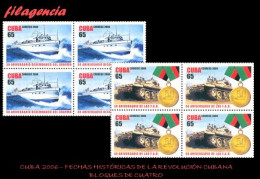 CUBA. BLOQUES DE CUATRO. 2006-32 CINCUENTENARIO DE FECHAS HISTÓRICAS DE LA REVOLUCIÓN CUBANA - Nuovi