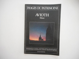 LORRAINE, MEUSE - AVIOTH, IMAGES DU PATRIMOINE, 1989 - Lorraine - Vosges