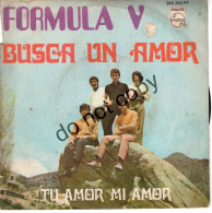 °°° 706) 45 GIRI - FORMULA V - BUSCA UN AMOR / TU AMOR MI AMOR °°° - Sonstige - Italienische Musik