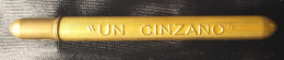 Ancien CRAYON, Publicité Boisson Apéritif UN CINZANO, Métal Doré, TRES BON ETAT - Pens