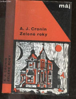 Maj - ZELENE ROKY - Smena Nase Vojsko Mlada Fronta Svet Sovetu - A. J. CRONIN - VIERA GERGELOVA - 1966 - Cultura