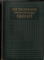 Dictionnaire Encyclopédique Quillet, Sous La Direction De Raoul Mortier. 1938. 6 Volumes - Enciclopedias
