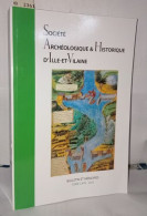 Bulletin Et Mémoires De La Société Archéologique Et Historique D'Ille Et Vilaine Tome CXVII - Archeologie