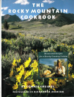 Chesnel Connie And Rudner Ruth. The Rocky Mountain Cookbook. Potter éd., 1988 - Nordamerika