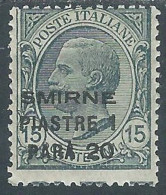 1922 LEVANTE SMIRNE 1,20 PI SU 15 CENT MH * - I42-10 - Bureaux D'Europe & D'Asie